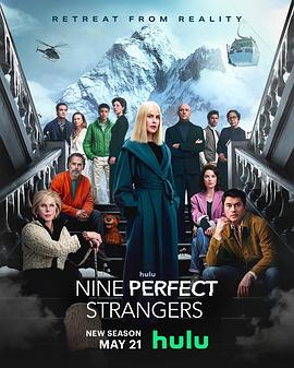 暗网禁区《九个完美陌生人 第二季 Nine Perfect Strangers Season 2》免费在线观看