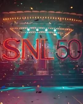 暗网禁区破解版《周六夜现场五十周年特别篇 SNL50: The Anniversary Special》免费在线观看