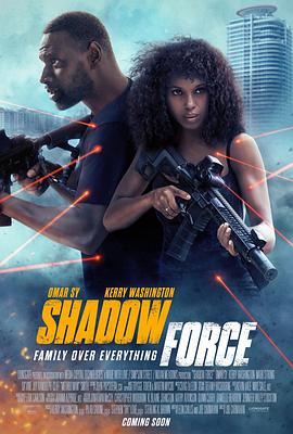暗网禁区《幽冥部队 Shadow Force》免费在线观看